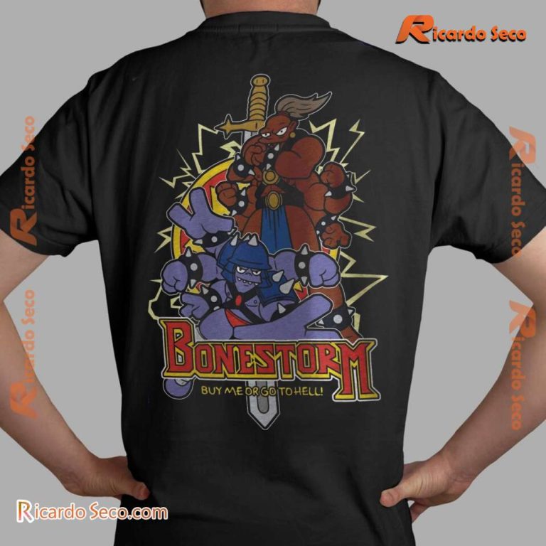 Bonestorm Buy Me Or Go To Hell Gift For Fan Unisex T-shirt-b qNKLbpa