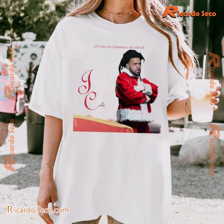 J. Cole All I Want For Christmas Is The Fall Off Unisex T-shirt-a hKyHYsn