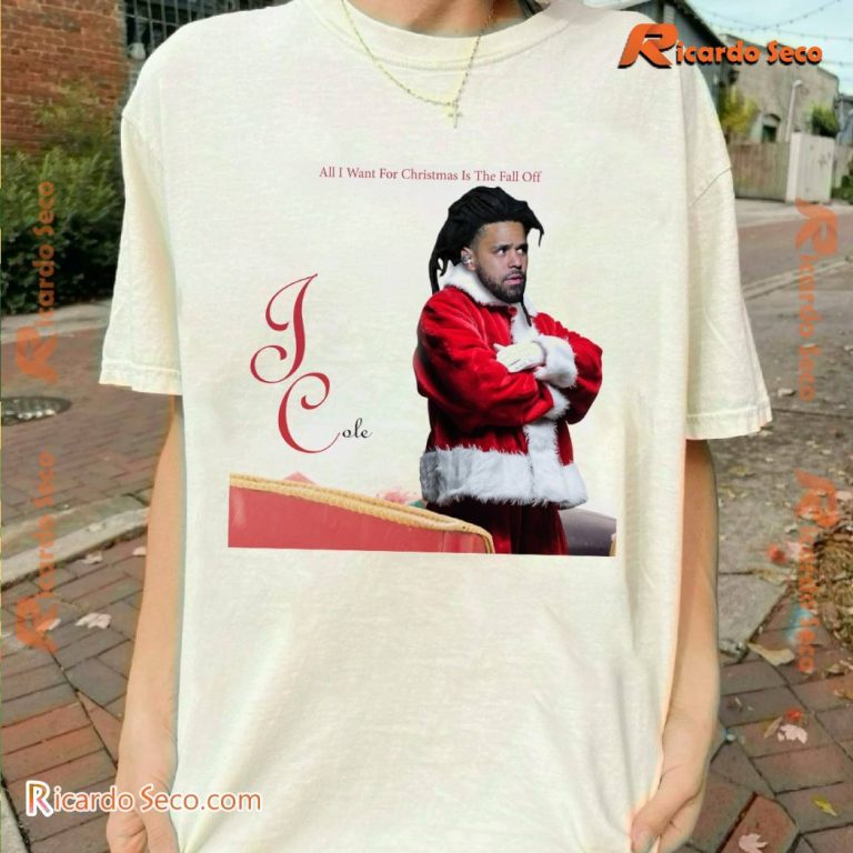 J. Cole All I Want For Christmas Is The Fall Off Unisex T-shirt-b 4JF81NI