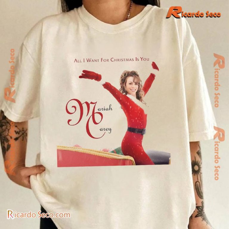 Mariah Carey All I Want For Christmas Is You Unisex T-shirt-b 0MmfXDL