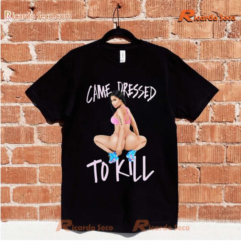 Nicki Minaj Anaconda Came Dressed To Kill Gift For Fan Classic Ladies Tee-b MyiV4sN