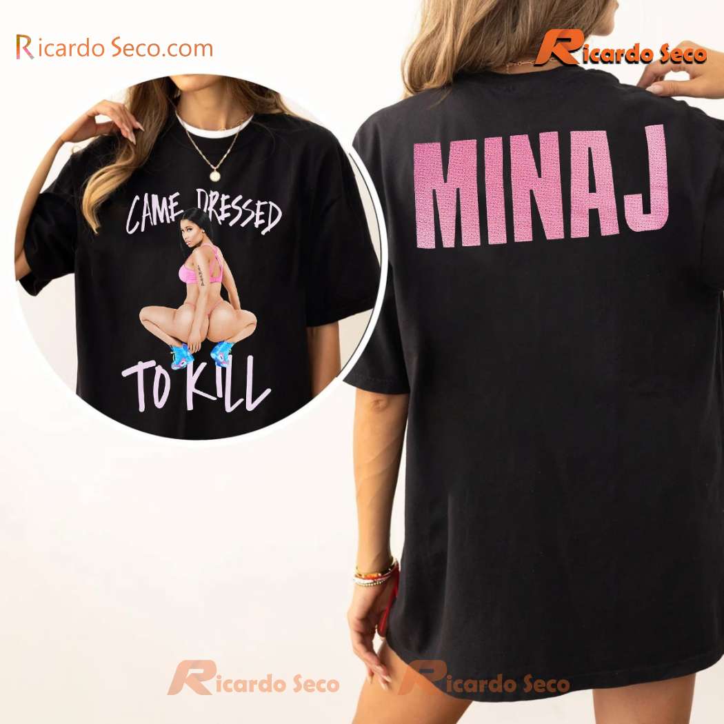 Nicki Minaj Anaconda Came Dressed To Kill Gift For Fan Classic Ladies Tee irGg75z