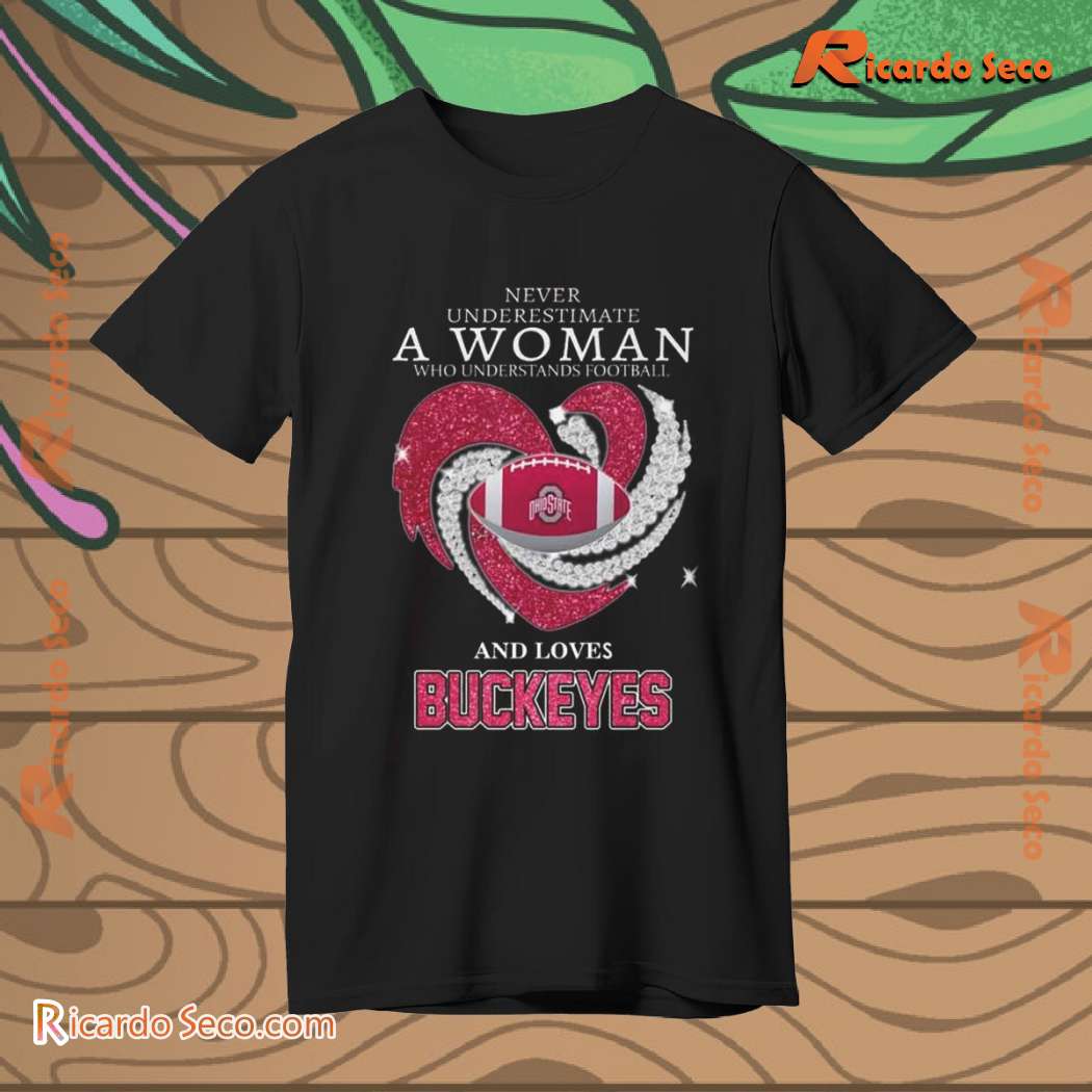 Ohio State Buckeyes A Woman Who Understands Football And Loves Classic Men Shirt hXiBjuU