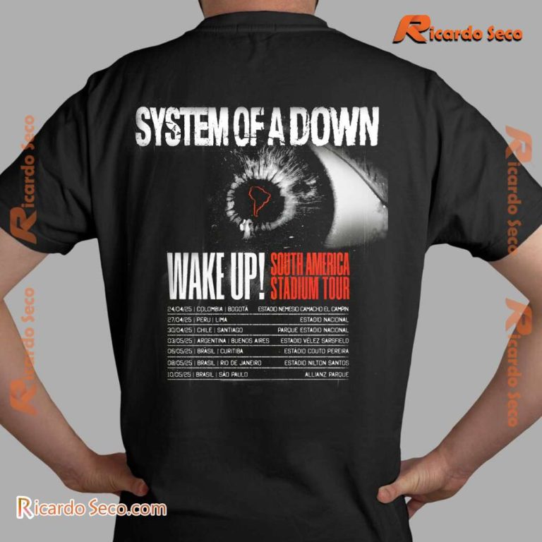 System Of A Down Wake Up South American Stadium Tour 2025 Graphic Classic Men Shirt-a VGm9xca