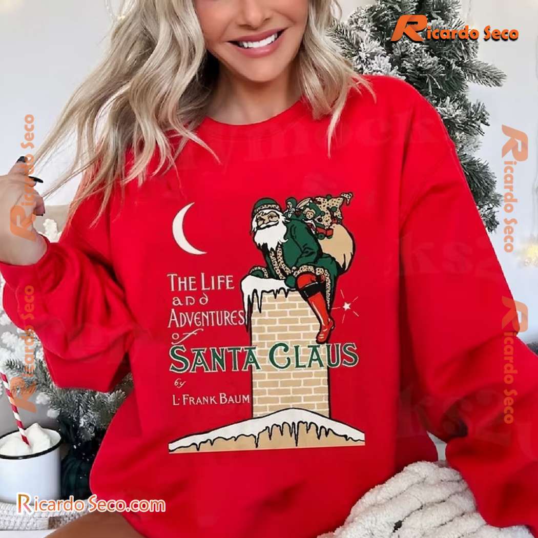 The Life And Adventures Santa Claus L. Frank Baum Unisex T-shirt jbYgLep