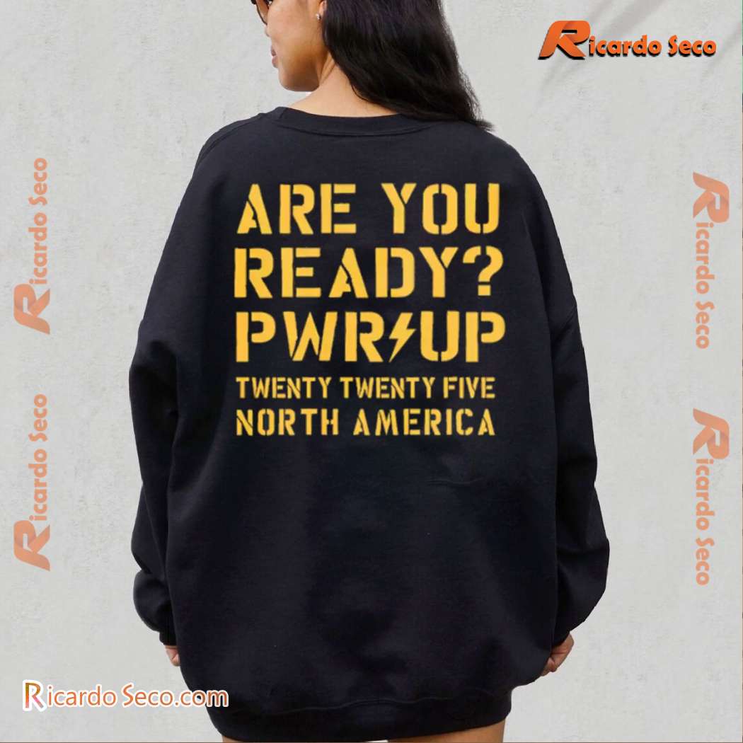 ACDC Are You Ready PWR UP 2025 North America Tour Unisex T-shirt-b gzEDMWe