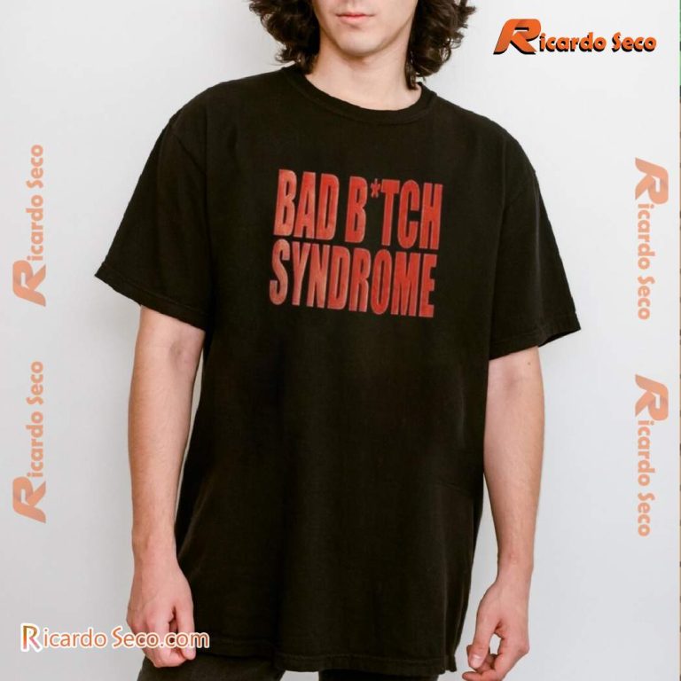 Bad B-tch Syndrome Graphic Classic Men Shirt Cu9yFjN