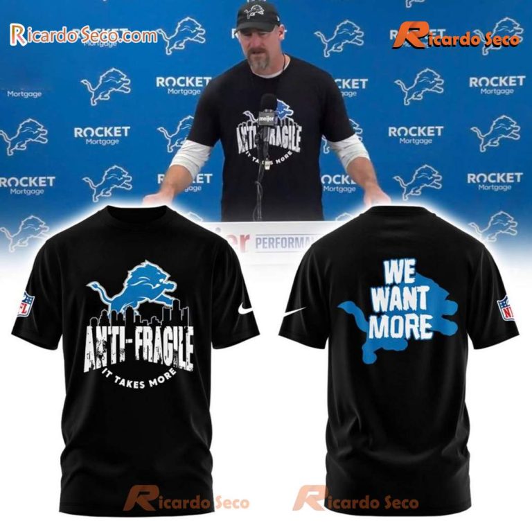 Detroit Lions 2025 Antifragile It Takes More We Want More Classic Men Shirt rMfo1Wq