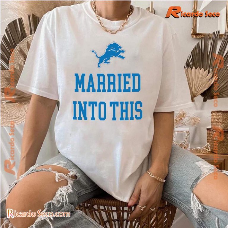 Detroit Lions Married Into This Graphic Classic Men Shirt-a q6ri10L