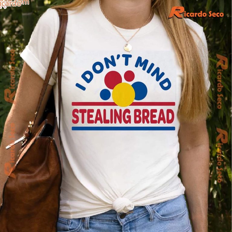 I Don't Mind Stealing Bread Graphic Classic Men Shirt l1RajM3