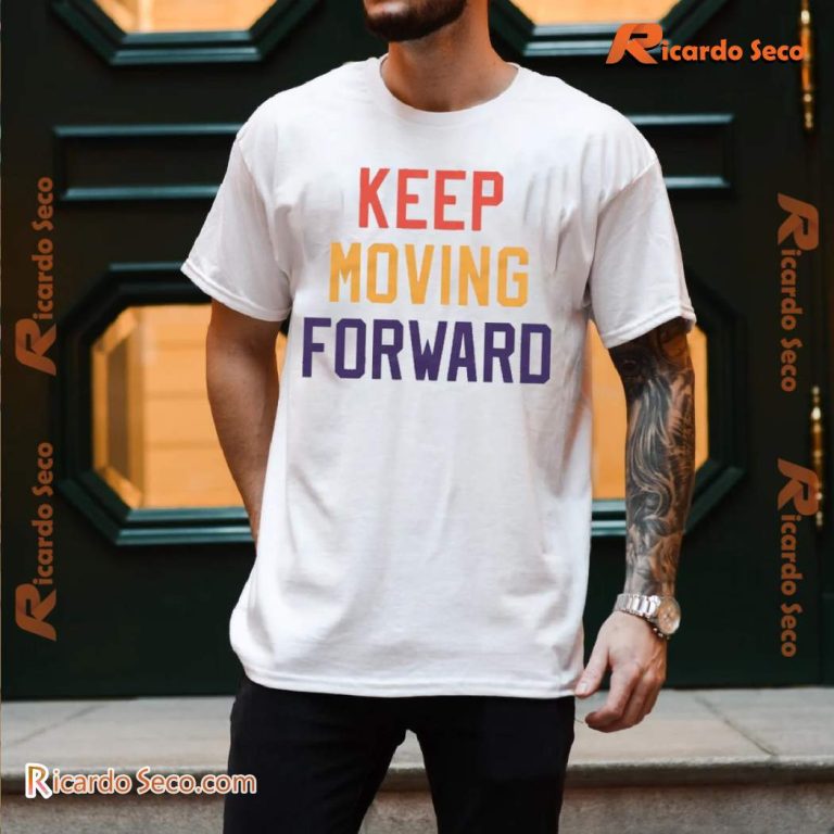 Keep Moving Forward Unisex T-shirt-a AwZFp9W