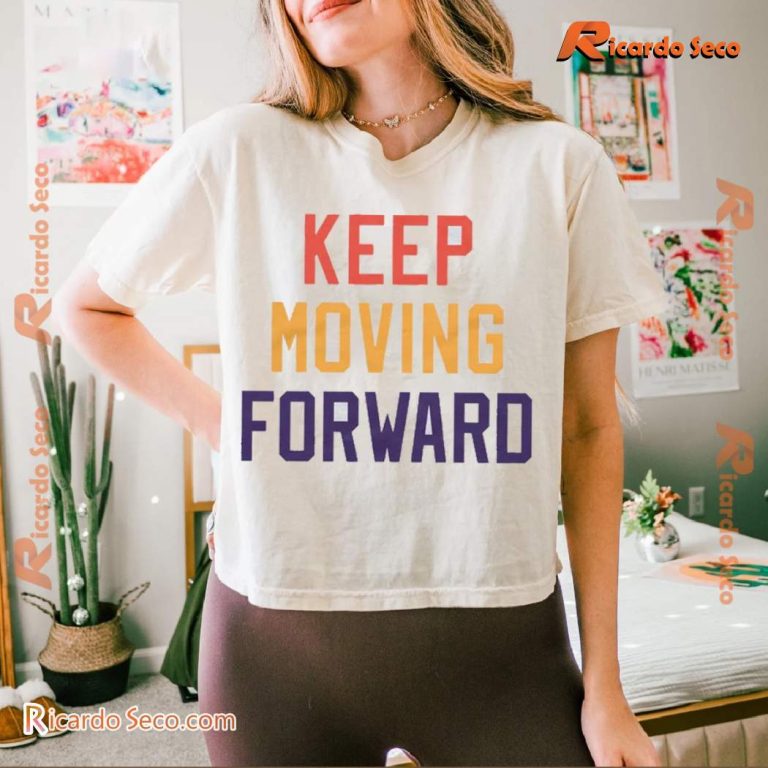 Keep Moving Forward Unisex T-shirt-b 7QEC35h