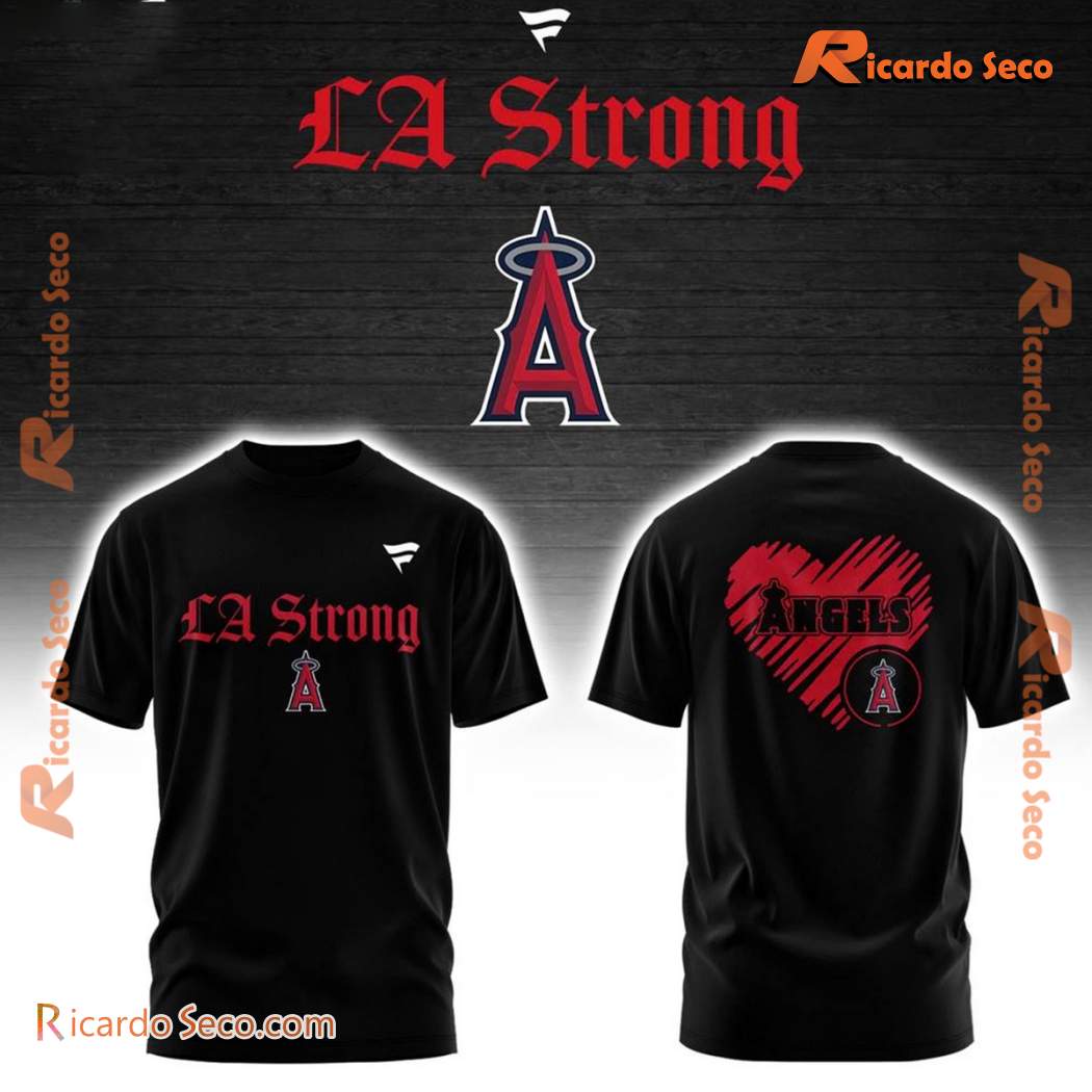 Los Angeles Angels LA Strong Unisex T-shirt deASgs2