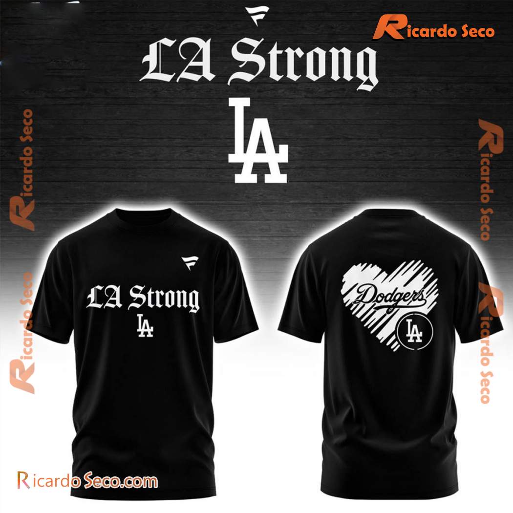 Los Angeles Dodgers LA Strong Unisex T-shirt HJiBF7N