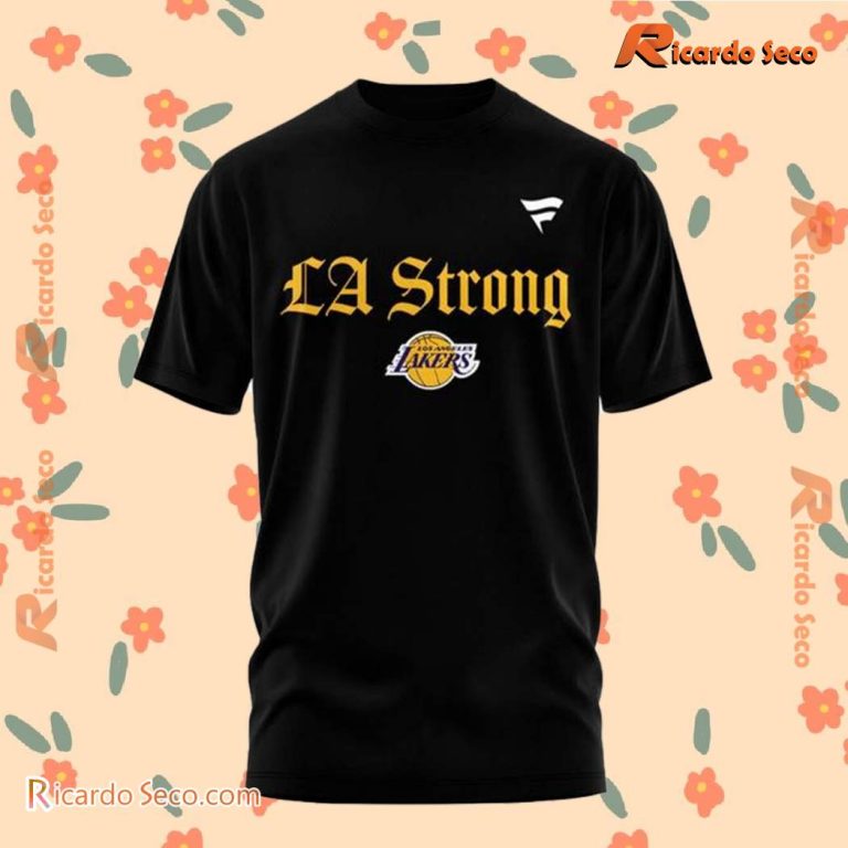 Los Angeles Lakers LA Strong Unisex T-shirt-a XuqBGpZ