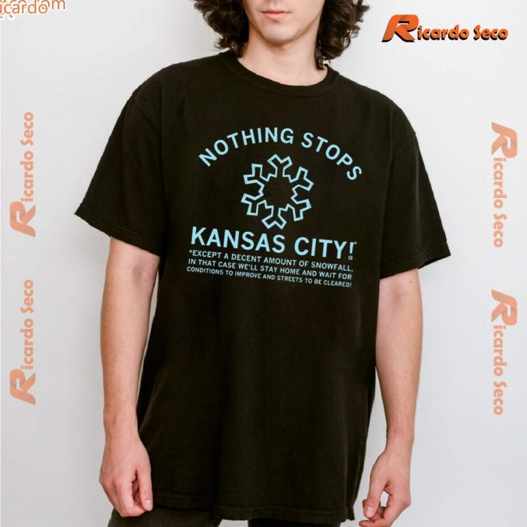 Nothing Stops Kansas City Unisex T-shirt-b xidBAfw