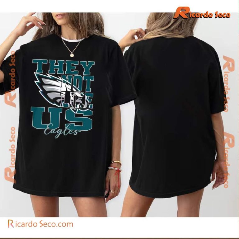 Philadelphia Eagles They Not Like Us Unisex T-shirt zhFe2G8