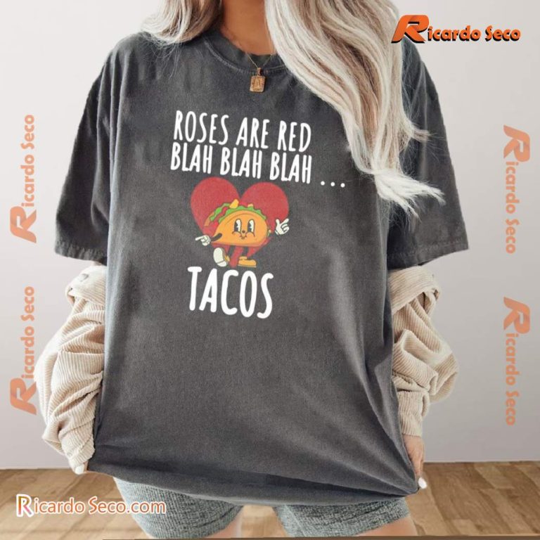 Roses Are Red Blah Blah Blah Tacos Unisex T-shirt-b fmvclRV