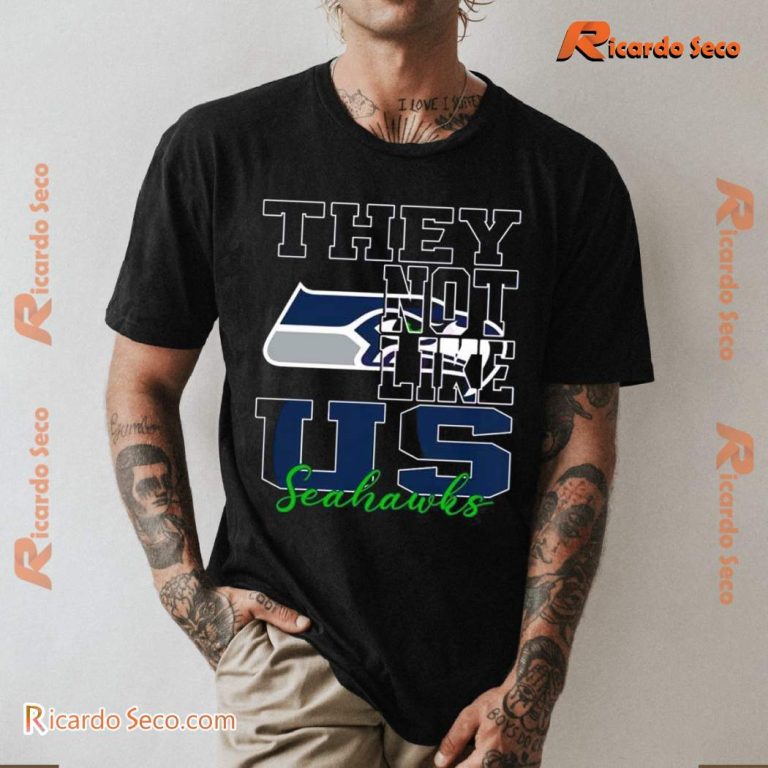 Seattle Seahawks They Not Like Us Unisex T-shirt 2Pm4p7C