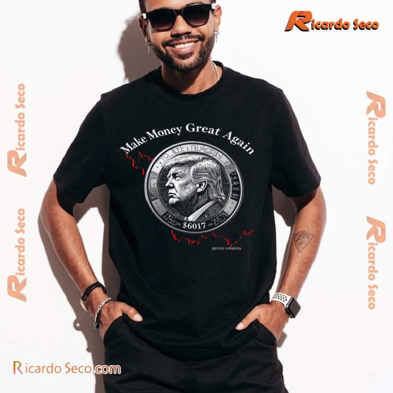 Trump Make Money Great Again Unisex T-shirt-a jzbFHJI