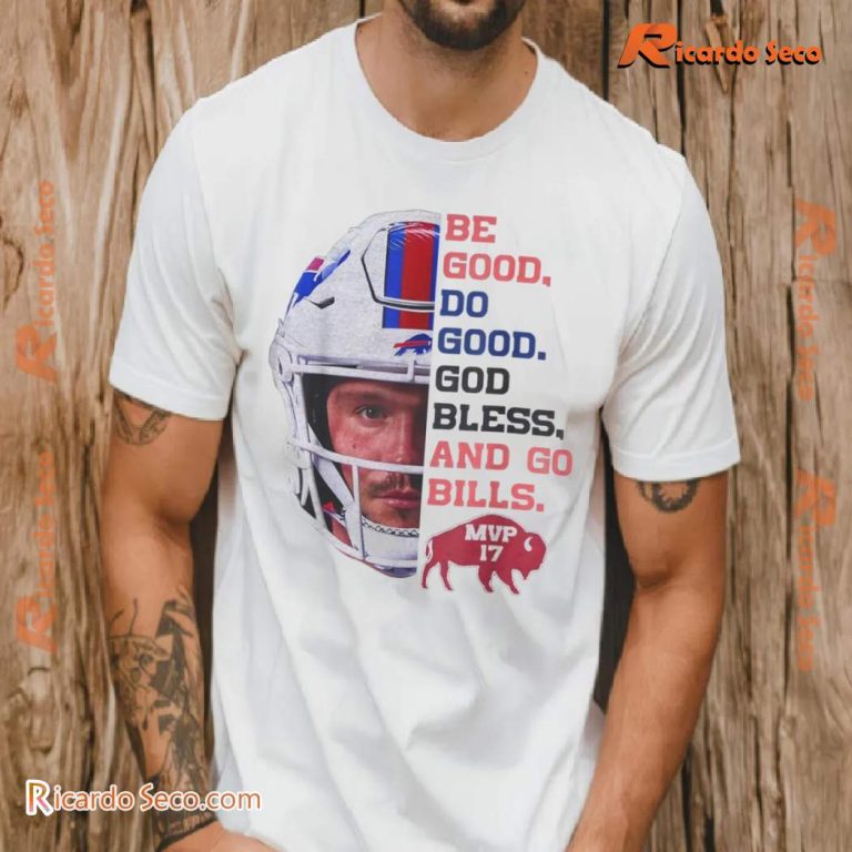 Buffalo Bills Be Good Do Good God Bless Go Bills Classic Men Shirt-b sRl5CaZ