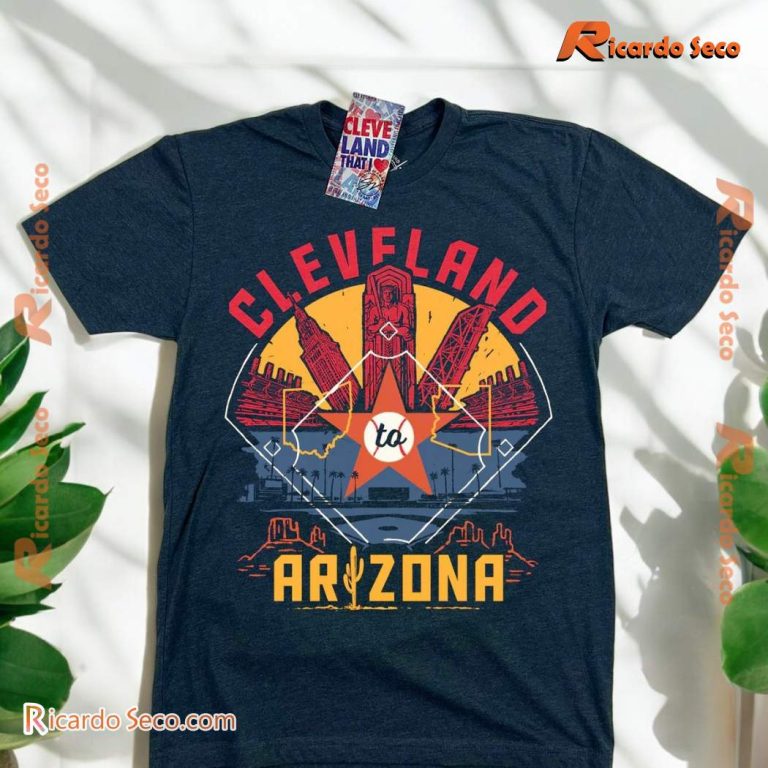 Cleveland To Arizona Spring Baseball Shirt, Hoodie DawiIob