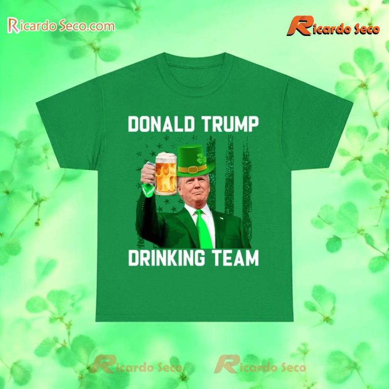 Donald Trump Drinking Team St Patricks Day Unisex T-shirt p4MjAhe