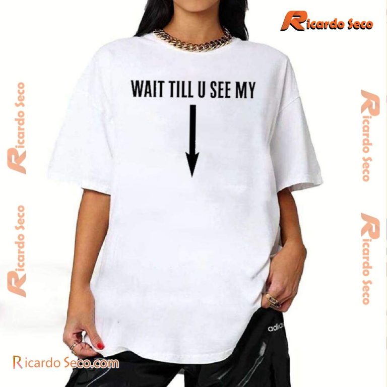 Drake Wait Till U See My Classic Men Shirt zQDS7wi