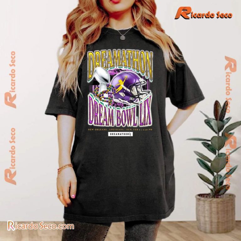 Dream Bowl Lix 2025 Dreams Gift For Fan Unisex Shirt ZglDNoi