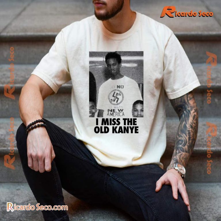 I Miss The Old Kanye T-shirt qaT2voC