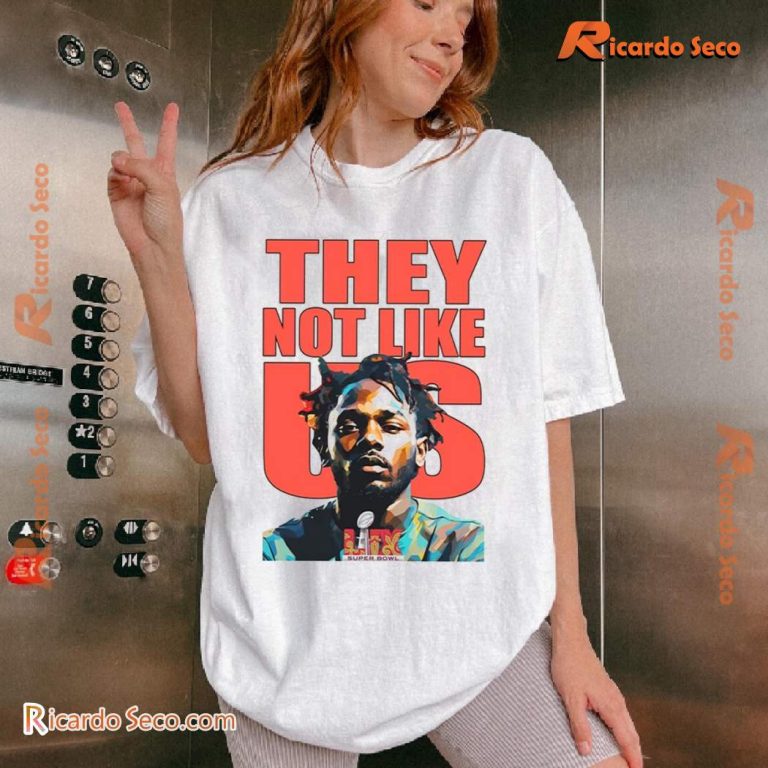 Kendrick Lamar Super Bowl 2025 They Not Like Us Unisex T-shirt-a 1gk5x3A