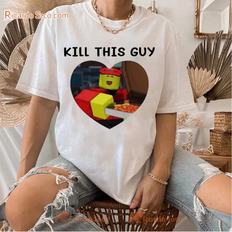 Roblox Heart Kill This Guy Unisex T-shirt-b cIbox4i