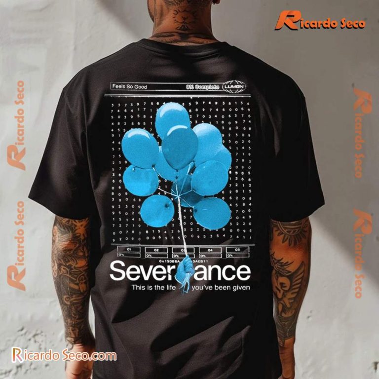 Severance This Is The Life You've Been Given Unisex T-shirt-x auFQ6Wc