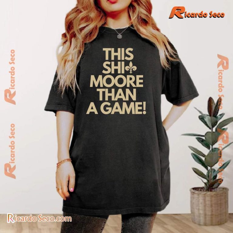 This Shit Moore Than A Game Classic Men Shirt aehIbfM