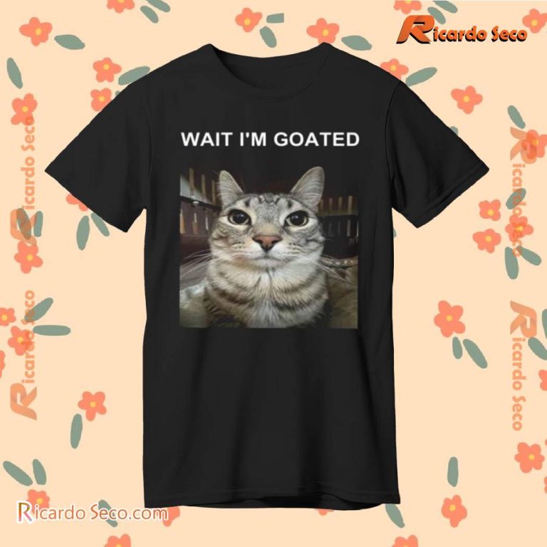 Wait I'm Goated Cat Funny Graphic Classic Men Shirt K1qouyT