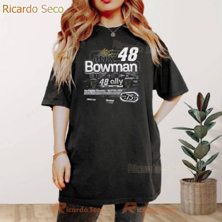 Hendrick Motorsports Alex Bowman 48 Ally Darlington T-shirt-b myMzNbn