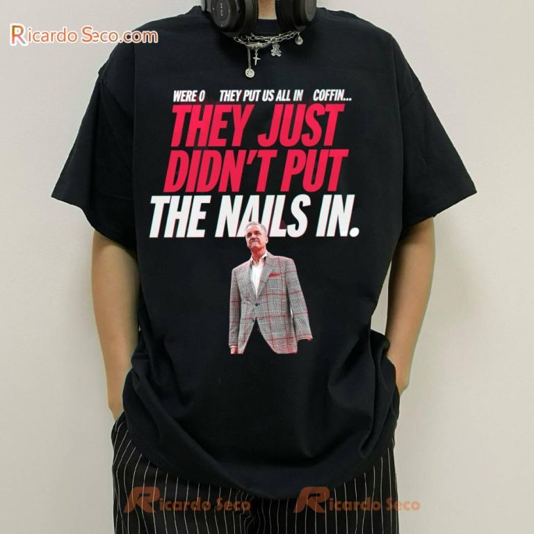 They Just Didn't Put The Nails In Calipari Arkansas Razorback T-shirt-b ADgbExT