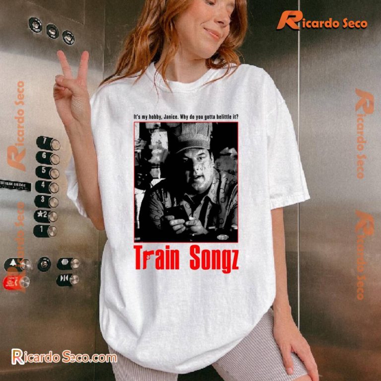 Train Songz It's My Hobby, Janice Why Do You Gotta Belittle It T-shirt prOSLvi