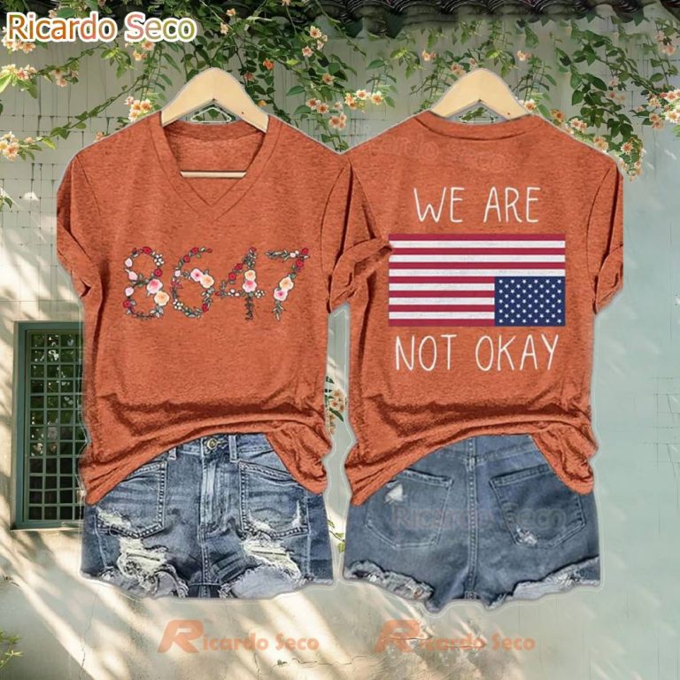 Trump 86 47 We Are Not Ok America T-shirt-a UyBSNlW