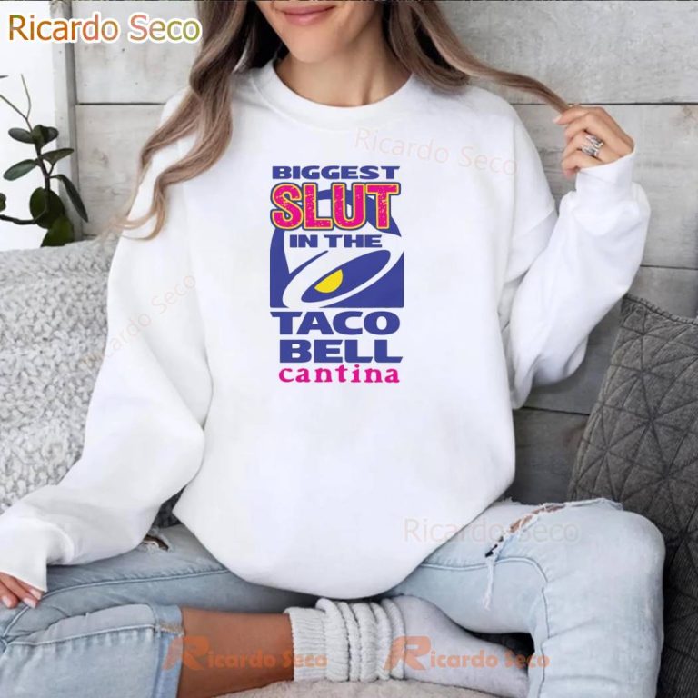 Biggest Slut In The Taco Bell Cantina T-shirt-a utANyXZ