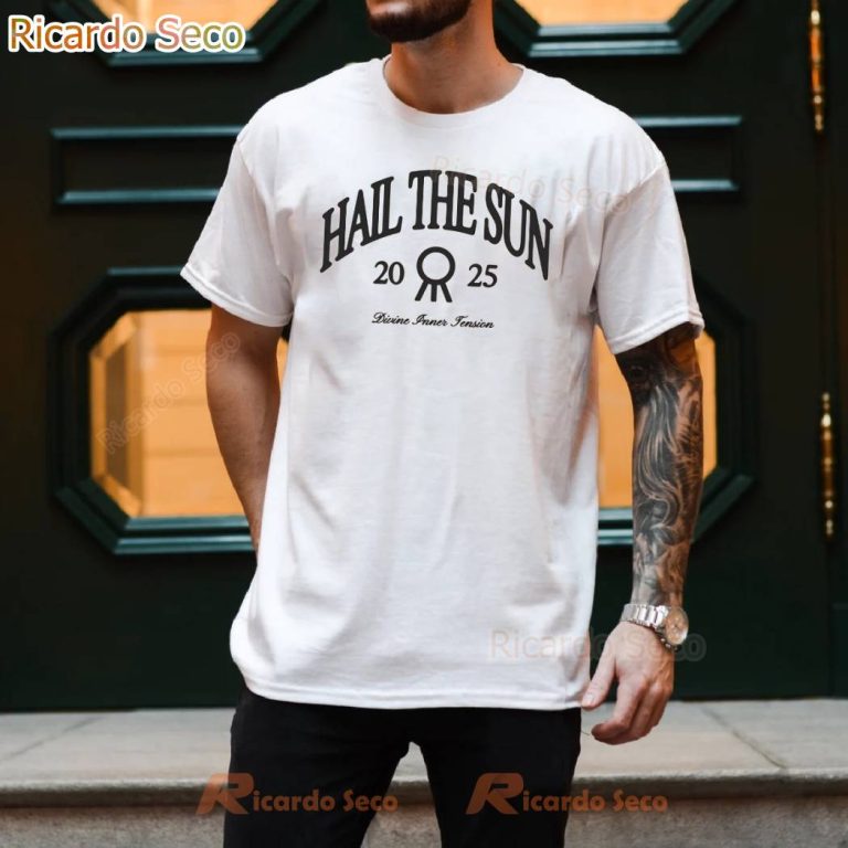 Hail The Sun Divine Inner Tension 2025 T-shirt-a 43drUIc