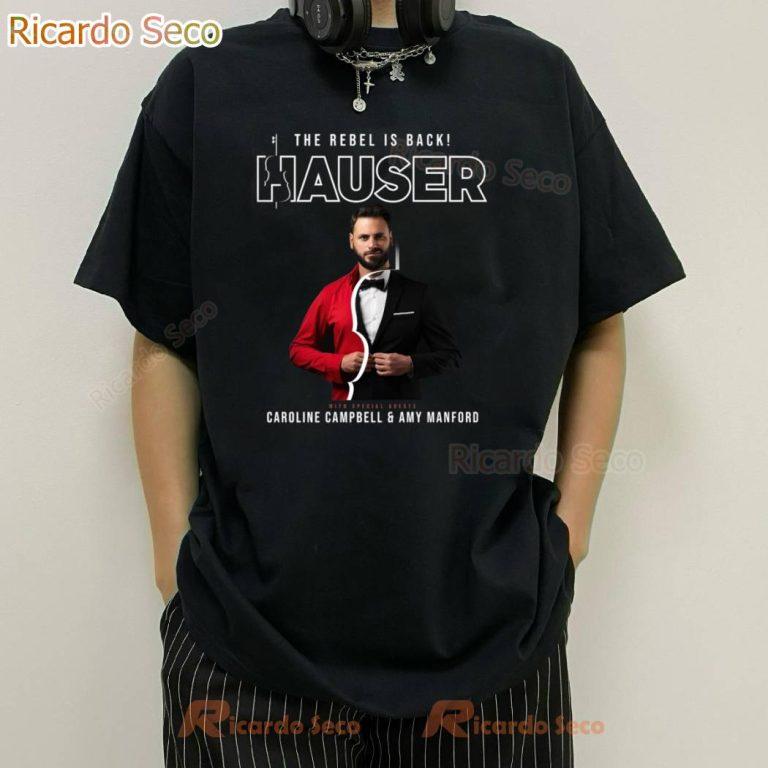 Hauser North American Tour 2025 T-shirt-a 14nvHat