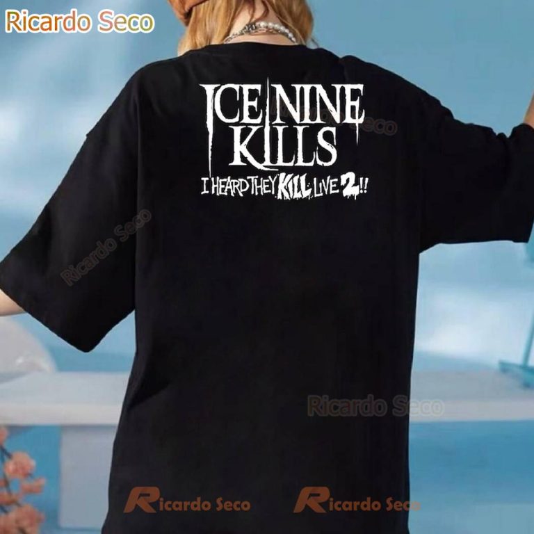 Ice Nine Kills I Heard They Kill Live 2 Come Clean T-shirt-b 6rZT51D