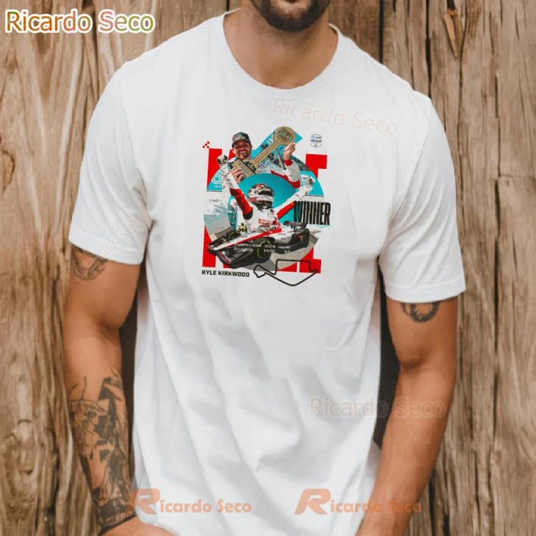 Kyle Kirkwood Conqueror Of Shoreline Drive T-shirt-a o04C2rV