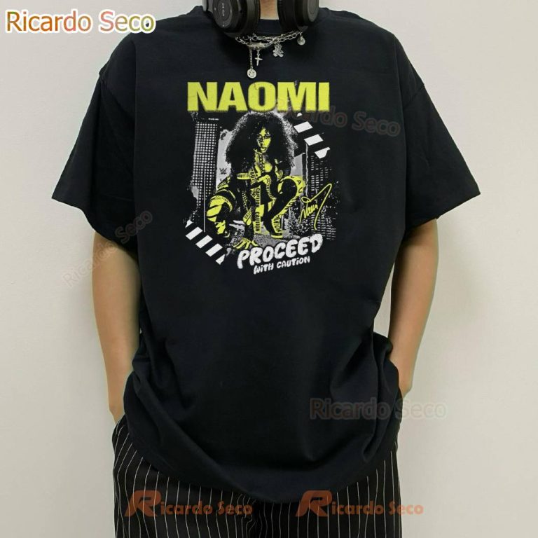 Naomi Proceed With Caution Unisex T-shirt-a HVUZwQm