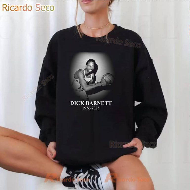 Rest In Peace Dick Barnett 1936-2025 T-shirt-a UzbnjTg