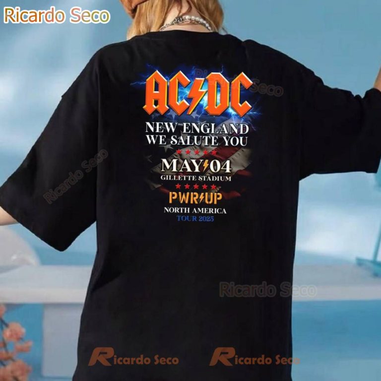 Acdc Foxborough Pwr Up Tour 2025 New England We Salute You T-shirt-c 2dW8Ejo