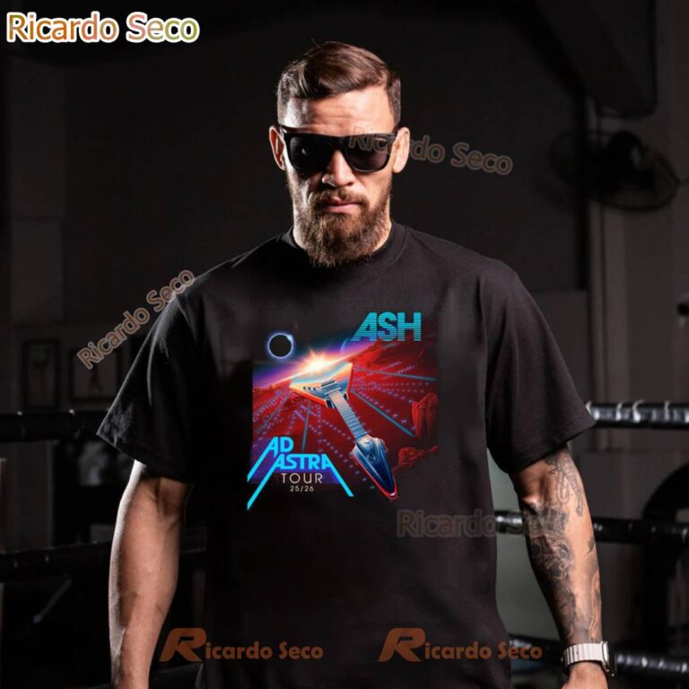 Ash 2025 And 2026 Uk And Ireland Shows For Ad Astra Tour T-shirt-a TXkchfn