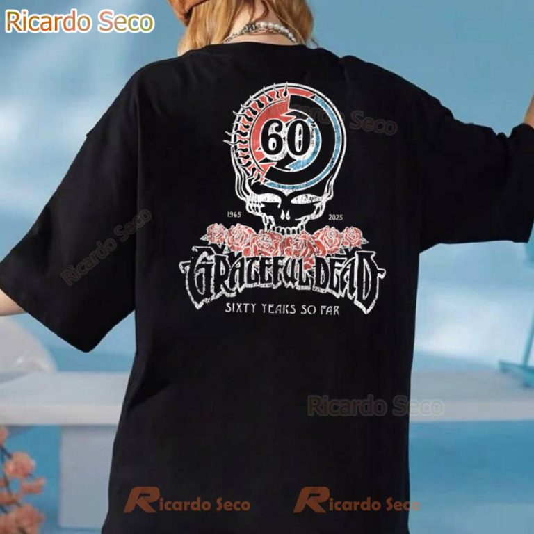 Grateful Dead 60th Anniversary Sixty Years So Far T-shirt-c L4wbBEJ