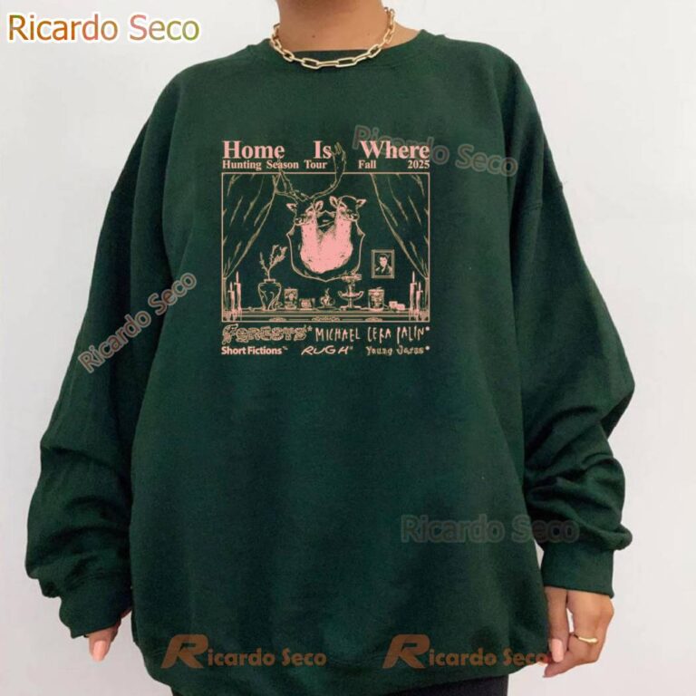 Home Is Where Hunting Season Tour Fall 2025 T-shirt-a chqauUS